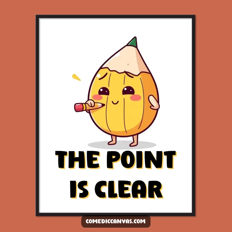 Funny Pencil Sharpening Digital Art: Instant Motivational Decor