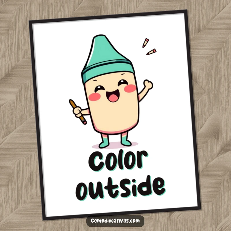 Funny art poster featuring a smiling crayon character excitedly coloring outside the lines of a shape, for decor.