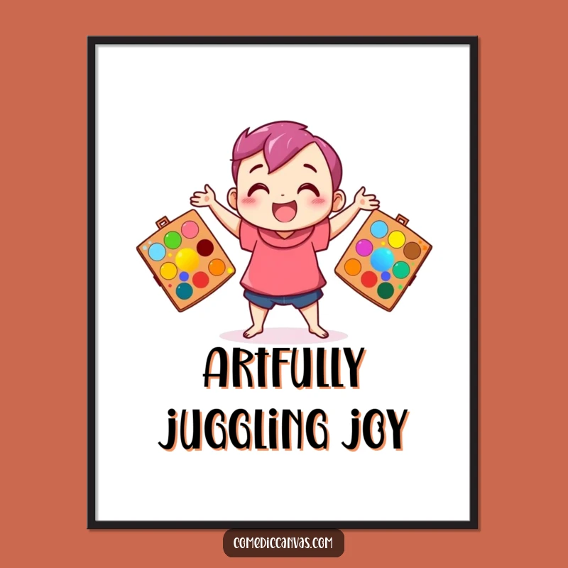 Funny Juggling Artist Art Poster - Hilarious Decor for Studios and Homes