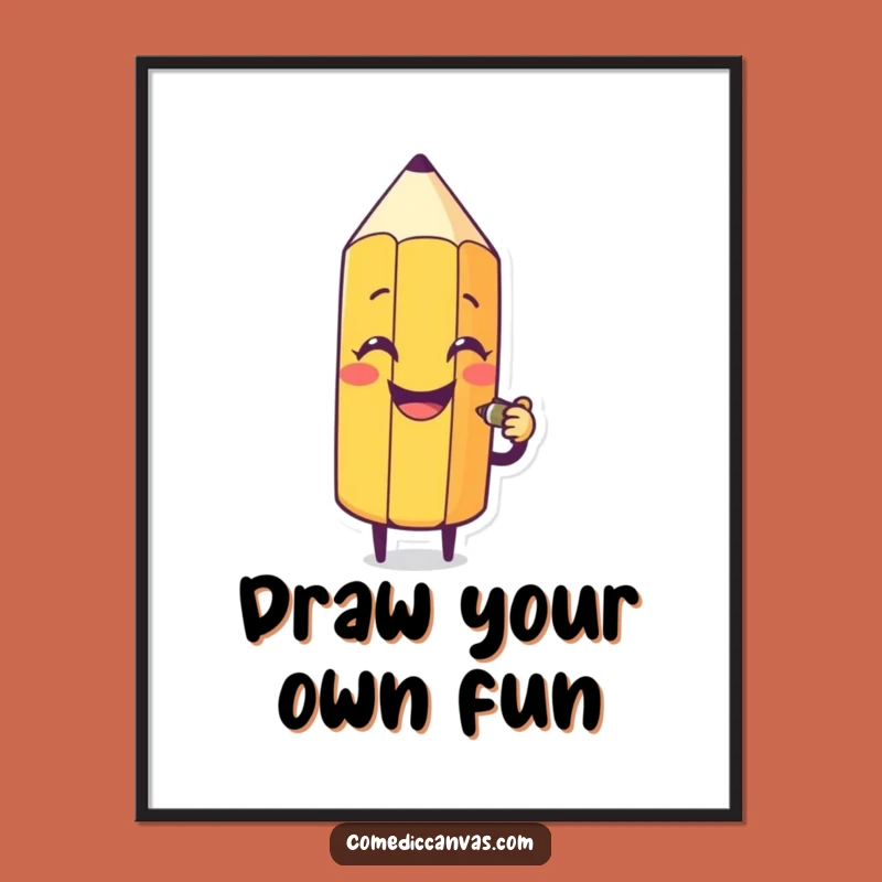 Funny Pencil Sketch Poster - Whimsical Art & Hilarious Wall Decor