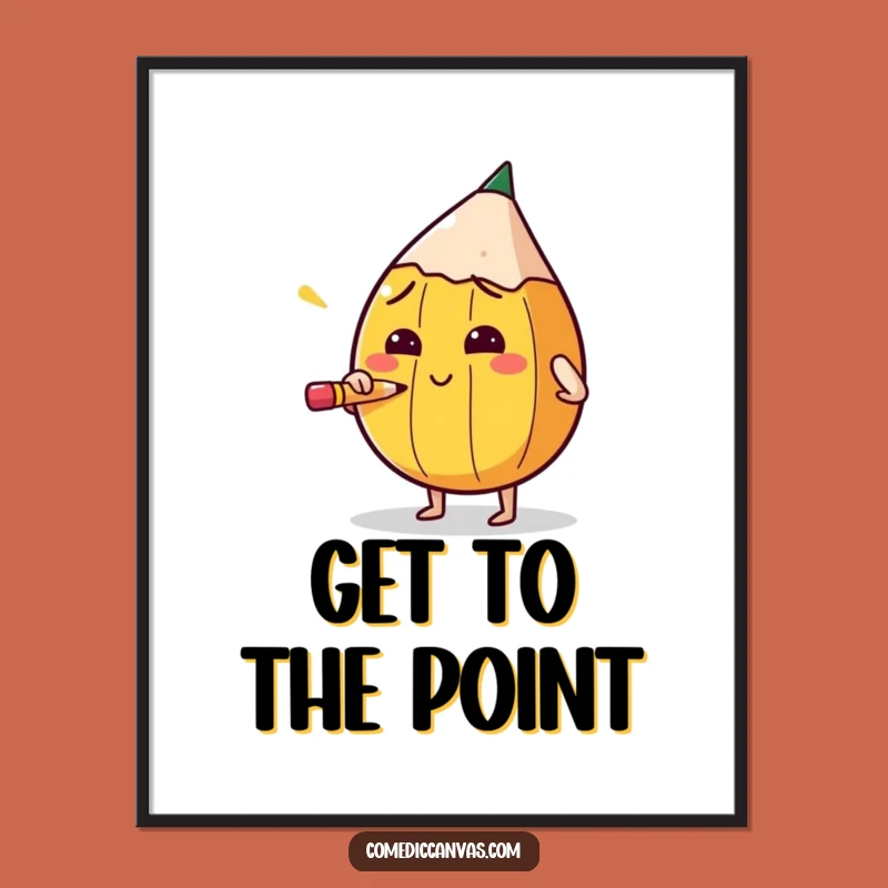 Funny Pencil Sharpening Poster: Motivate Your Workspace