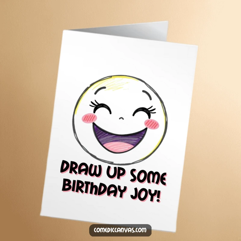 Funny Free Printable Birthday Card: Delighted crayon cartoon drawing a giant smiley face, cheerful DIY gift.