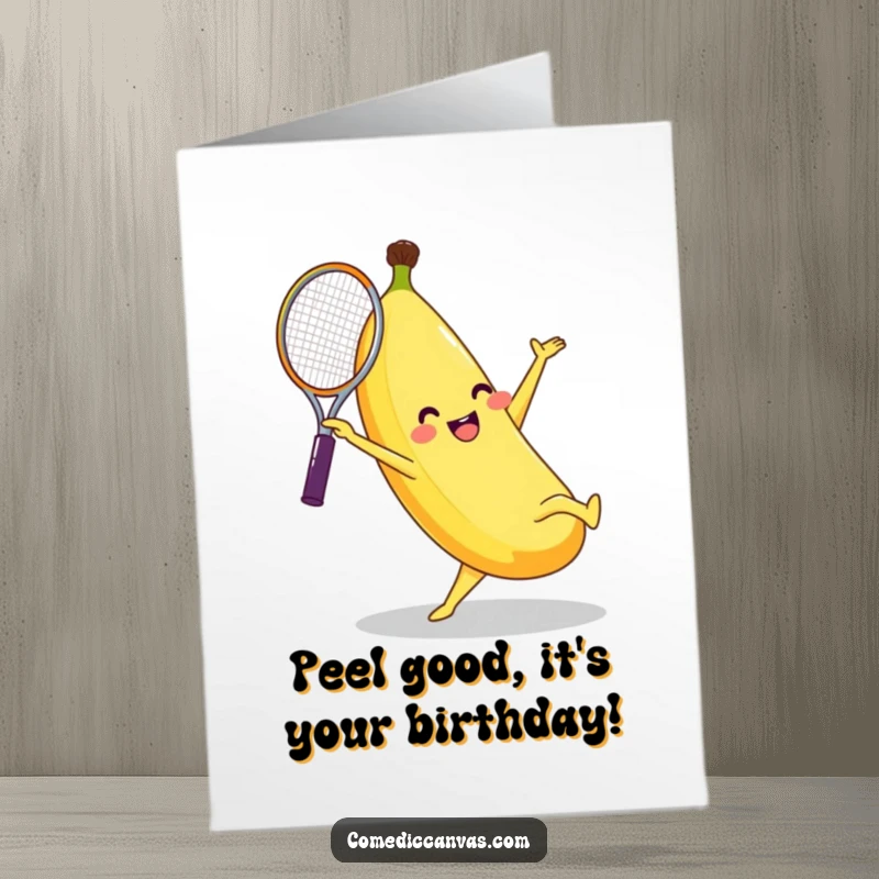 Funny Free Printable Birthday Card: Giggling banana character cartwheeling with a tennis racket, ready for a laugh.