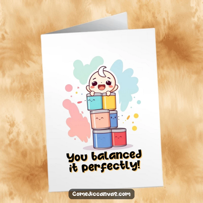 Hilarious free printable congratulations card showing a laughing character maintaining balance on a precarious stack of colorful paint cans.