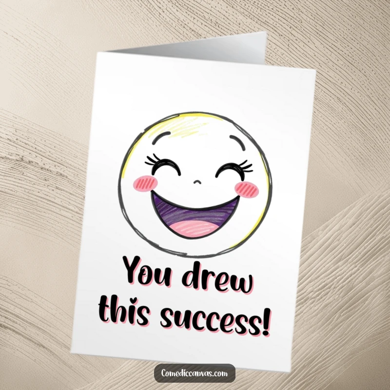 Funny Free Printable Congratulations Card: Delighted crayon cartoon drawing a giant smiley face, happy art.