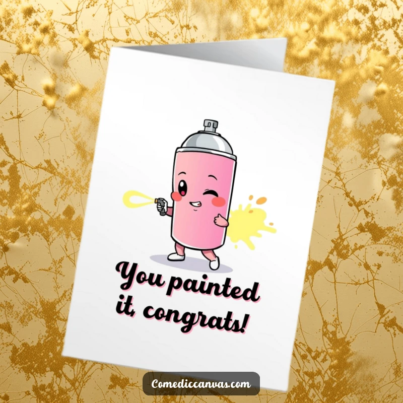 Funny Free Printable Congratulations Card: A spray paint can character leaving a dynamic, vibrant trail to mark success.