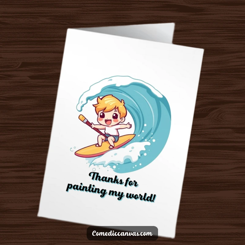 Funny free printable thank you card: character gleefully rides a paintbrush like a surfboard down a canvas wave, a downloadable thank you.